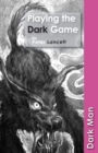 Playing the Dark Game - eBook