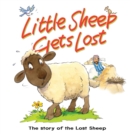 Little Sheep Gets Lost : The story of the lost sheep - eBook