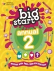 Big Start Annual 2 : Packed with fun-filled activities - Book