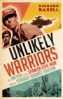 Unlikely Warriors : The British in the Spanish Civil War and the Struggle Against Fascism - eBook