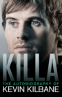 Killa : The Autobiography of Kevin Kilbane - eBook