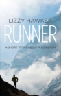 Runner : A Short Story About a Long Run - Book