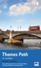 Thames Path in London : From Hampton Court to Crayford Ness: 50 miles of historic riverside walk - Book