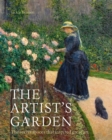 The Artist's Garden : The secret spaces that inspired great art - Book