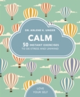Calm : 50 mindfulness exercises to de-stress wherever you are - eBook