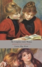The Complete Little Women : Little Women, Good Wives, Little Men, Jo's Boys (Unabridged) - Book