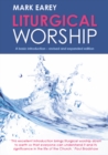 Liturgical Worship : A basic introduction - revised and expanded edition - eBook