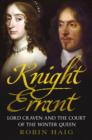 Knight Errant : Lord Craven and the Court of the Queen of Bohemia - Book