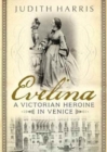Evelina : A Victorian Heroine in Venice - Book