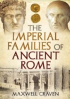 The Imperial Families of Ancient Rome - Book