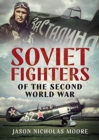 Soviet Fighters of the Second World War - Book