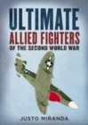 Ultimate Allied Fighters of the Second World War - Book