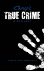 Chrisp's True Crime Miscellany : Stories * Facts * Tales & Trivia - eBook