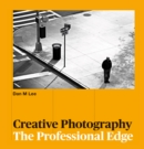 Creative Photography : The Professional Edge - eBook