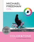 Michael Freeman On... Color & Tone - eBook