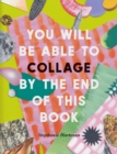 You Will Be Able to Collage by the End of This Book - eBook