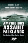 Amphibious Assault Falklands : The Battle of San Carlos Water - eBook