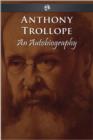 Anthony Trollope - An Autobiography - eBook