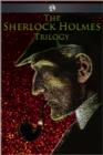 The Sherlock Holmes Trilogy - eBook