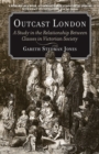 Outcast London : A Study in the Relationship Between Classes in Victorian Society - Book