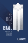 The Idea of Israel : A History of Power and Knowledge - eBook