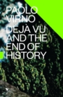 Deja Vu and the End of History - Book