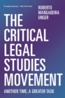 The Critical Legal Studies Movement : Another Time, A Greater Task - eBook