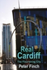 Real Cardiff : The Flourishing City - Book