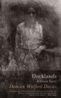 Docklands : A Ghost Story - Book