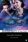 Bernice Summerfield : Adorable Illusion - eBook