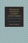 Philosophical Perspectives on Modern Qur'anic Exegesis : Key Paradigms and Concepts - Book