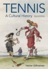 Tennis : A Cultural History - Book