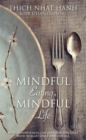 Mindful Eating, Mindful Life : How Mindfulness Can End Our Struggle with Weight Once and For All - Book