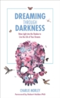 Dreaming through Darkness - eBook