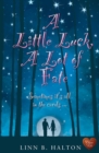 A Little Luck, A Lot of Fate - eBook