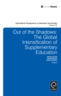 Out of the Shadows : The Global Intensification of Supplementary Education - eBook