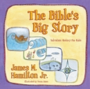 The Bible’s Big Story : Salvation History for Kids - Book