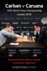 Carlsen v Caruana : FIDE World Chess Championship London 2018 - Book