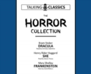 The Horror Collection : Dracula / She / Frankenstein - Book