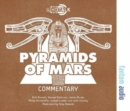 The Pyramids of Mars : Alternative Doctor Who DVD Commentaries - Book
