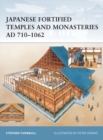 Japanese Fortified Temples and Monasteries AD 710–1602 - eBook