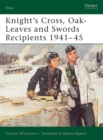 Knight's Cross, Oak-Leaves and Swords Recipients 1941–45 - eBook