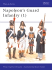 Napoleon's Guard Infantry (1) - eBook