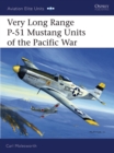 Very Long Range P-51 Mustang Units of the Pacific War - eBook