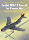 Soviet MiG-15 Aces of the Korean War - eBook