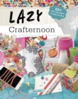 Lazy Crafternoon - Book