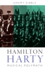 Hamilton Harty : Musical Polymath - eBook