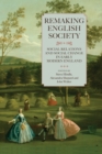 Remaking English Society : Social Relations and Social Change in Early Modern England - eBook