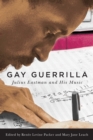 Gay Guerrilla : Julius Eastman and His Music - eBook