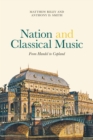 Nation and Classical Music : From Handel to Copland - eBook